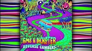 GMS & Dickster - Adverse Cambers [Album Mix]