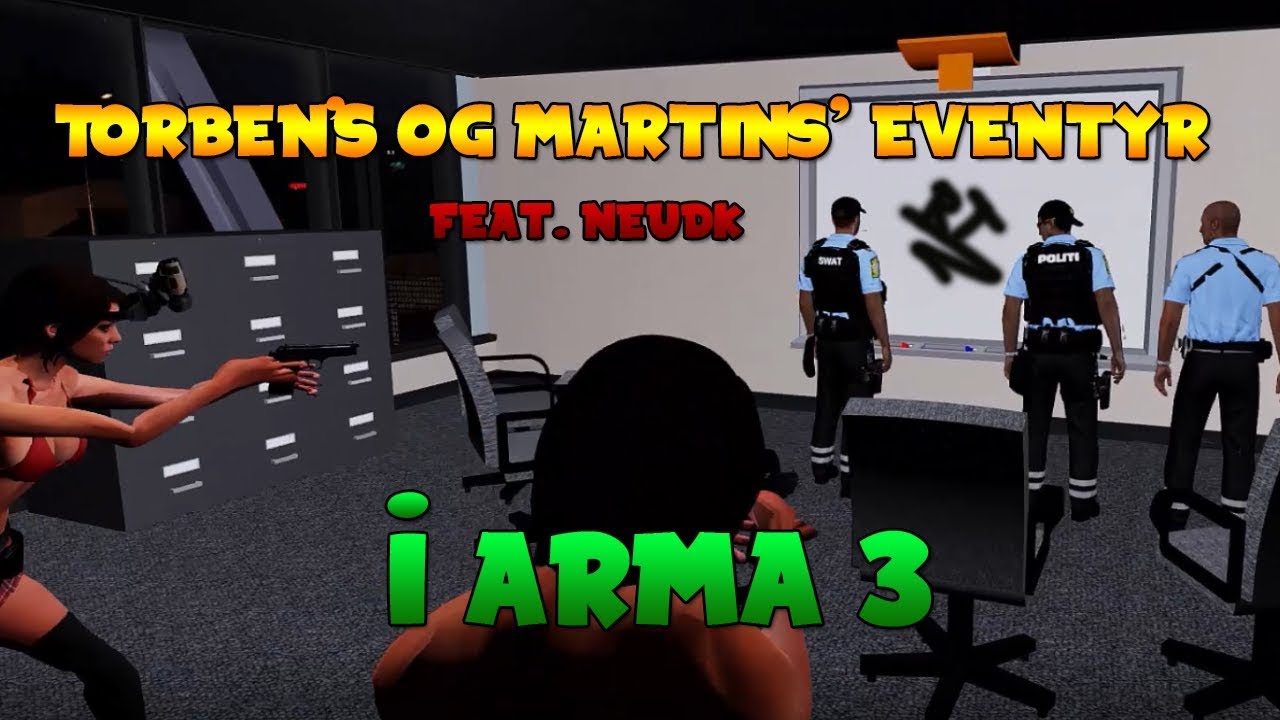 Torben's og Martins' eventyr i Arma 3! | Feat. NeuDK