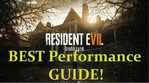Resident Evil 7 How to Increase Performance / FPS Tutorial - QUICK AND EASY!