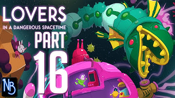 Lovers in a Dangerous Spacetime Walkthrough Part 16 No Commentary