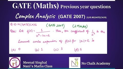 Complex Analysis, GATE 2007 Question (Q.ID.M(GATE)CA36)