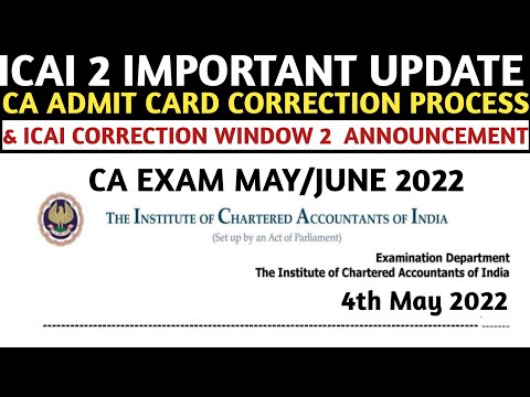 ICAI Urgent Notice | CA Exams May/June 2022 |CA  Admit card Correction &amp;Update On Correction window2