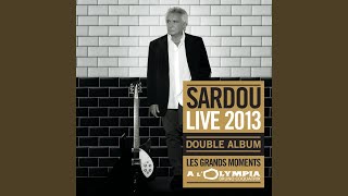 Video thumbnail of "Michel Sardou - Etre Une Femme (Live A L'Olympia 2013)"