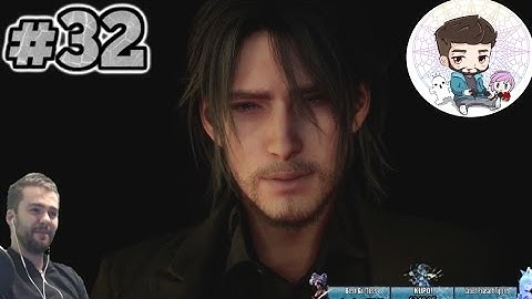 SUPER HYPE Final Fantasy XV playthrough- PART 32: FFXV ending, boss fight and feels!