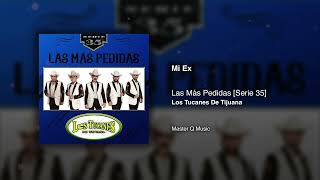 Mi Ex Los Tucanes De Tijuana Audio Oficial