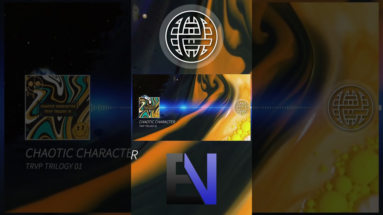 Chaotic Character - TRVP TRILOGY 01 [Electrostep 