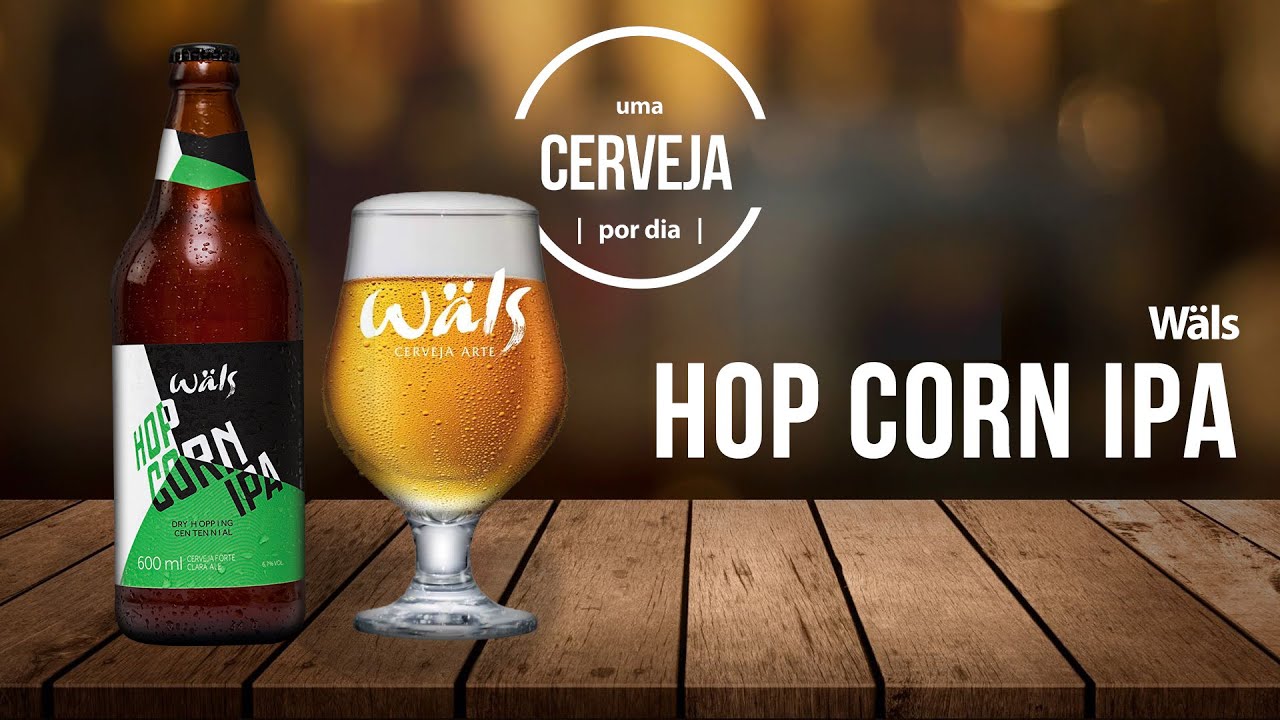 Hop Corn IPA  | Cervejaria Wäls | Uma Cerveja Por Dia 