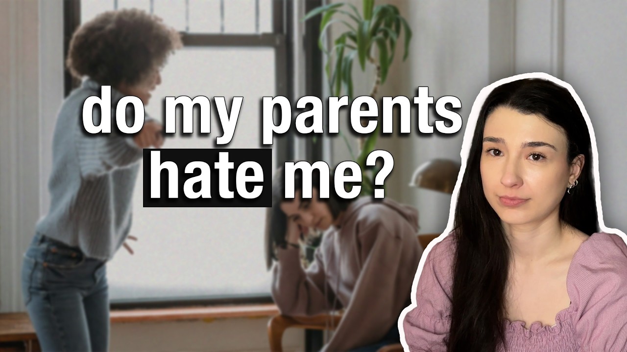 Why does it feel like my parents hate me?