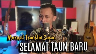 Selamat Taun Baru - Maxwel Franklin Saran (  video Assapai Music Production )