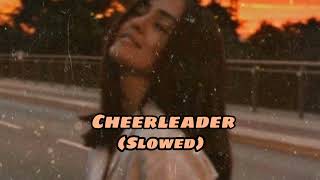 OMI - Cheerleader (Slowed)