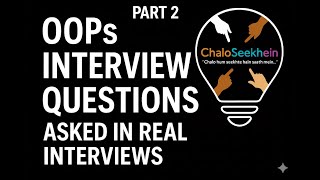 OOPs Interview Questions Part–2 🔥(REAL) Questions Every Interviewer Asks(SIMPLEST WAY)🤔