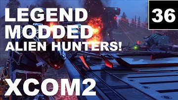 XCOM2 – Ep36 – Legend, Modded, Honestman – Let’s Play