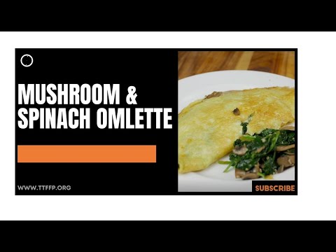 Spinach and Mushroom Omlete