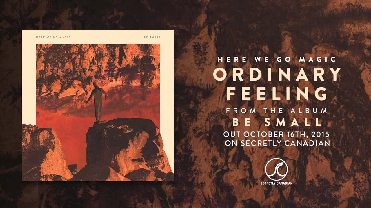 Here We Go Magic - Ordinary Feeling (Official Audio) accordi