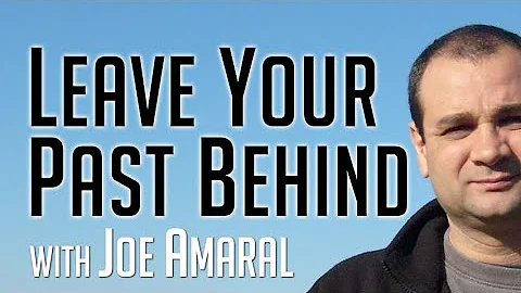 Leave Your Past Behind - Joe Amaral on LIFE Today ...