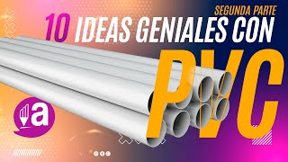 IDEAS GENIALES CON TUBOS P.V.C PARTE 2 // Inspira & Aprende