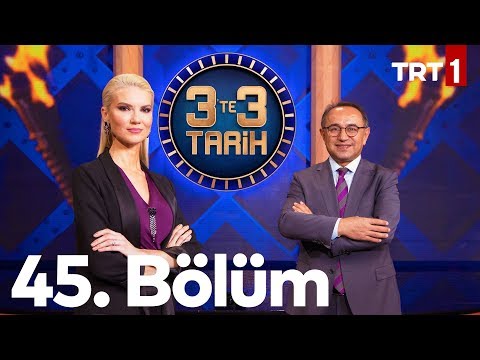 3'te 3 Tarih 45. Bölüm
