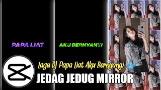 Tutorial Edit  Capcut Lagu Dj Papa Liat Aku Bernyanyi Viral Tiktok