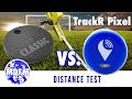 TrackR Pixel vs Chipolo Classic  - Distance Test (indoor and outdoor)