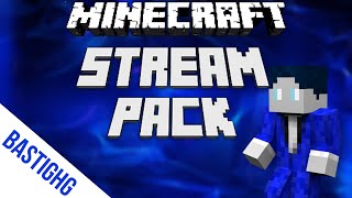 Stream Pack By Bastighg
