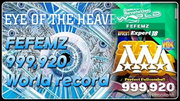 EYE OF THE HEAVEN (ESP Lv.18) 999,920 World Record [DDR World]