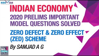 ZERO DEFECT AND ZERO EFFECT (ZED) SCHEME | 2020 PRELIMS IMPORTANT MODEL QUESTIONS SOLVED | Ekam IAS