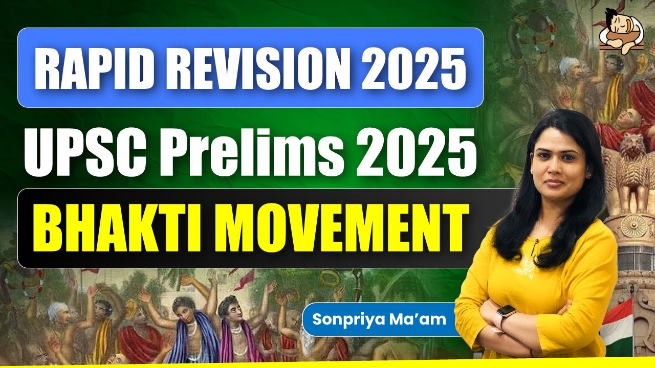 Complete Bhakti Movement for Prelims 2025| Art and Culture| Rapid Revision 2025| Sleepy Classes IAS