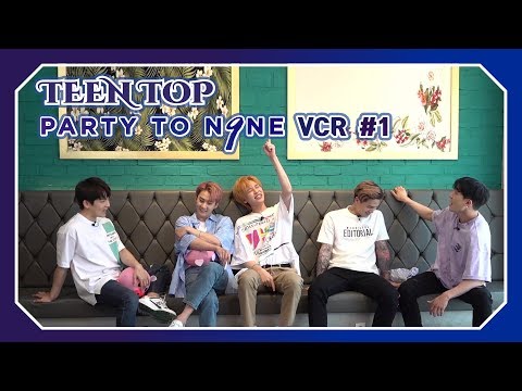 TEEN TOP ON AIR - PARTY TO.N9NE VCR #1