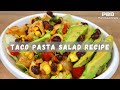 Easy Taco Pasta Salad - How To Make Taco Pasta Salad | What I eat on The Starch Solution