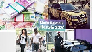 Celebrity Mario Balotelli  Lifestyle 2020/Girls friends/ family  /Net worth . Net Worth
