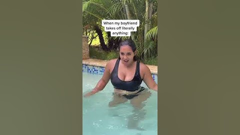 When My Boyfriend Takes Off Literally Antything😜