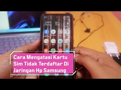 Cara Mengatasi Kartu Sim Tidak Terdaftar Di Jaringan Hp Samsung