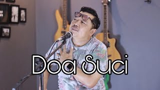 Doa Suci - H. Abah Aryo (Cover Dangdut)