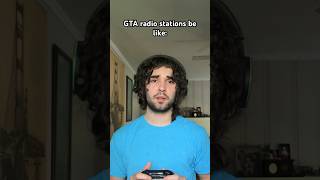 Gta Radio Stations Be Like