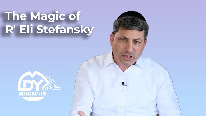 The Magic of R' Eli Stefansky & His Daf Yomi Shiurim