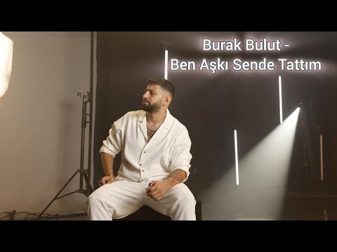 Burak Bulut - Ben Aşkı Sende Tattım (Official Audio) (Prod. by Erkan Deniz)