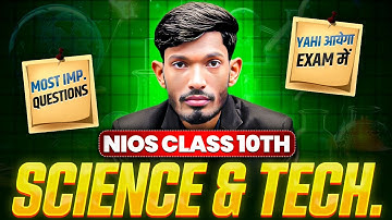NIOS Class 10th Science and Technology Most Important Questions with Solutions | Pass 100% | NO Fail