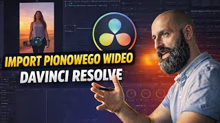Pionowe Wideo Bez Czarnych Pasów w Davinci Resolve! Podstawy Tutorial