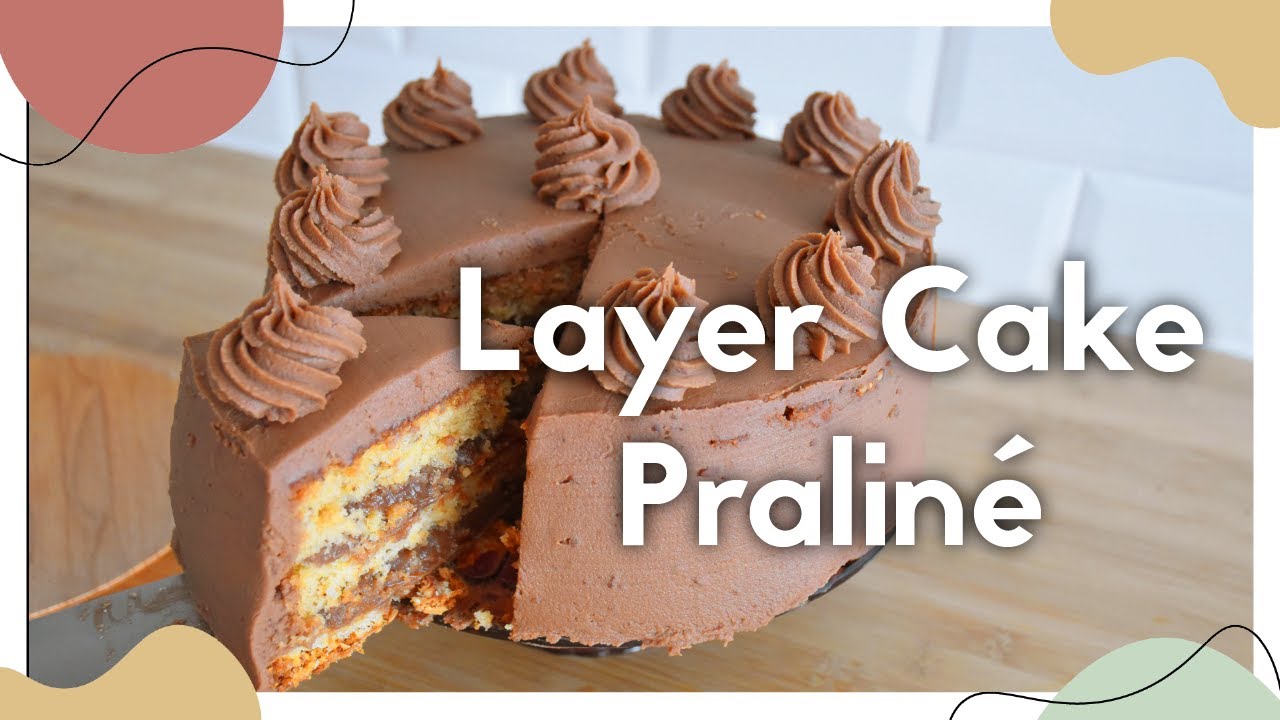 Layer Cake Chocolat Praliné 🍫
