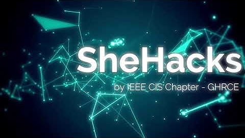 SheHacks by IEEE CIS Chapter