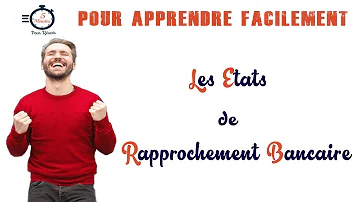 Comment faire l'état de rapprochement ?