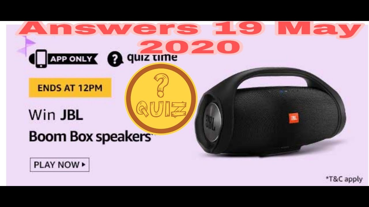 QuizTimeWin Amazon Quiz Answers Today Win JBL Boom Box Speakers 19