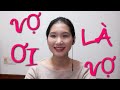 VỢ ƠI LÀ VỢ  - VLOG75