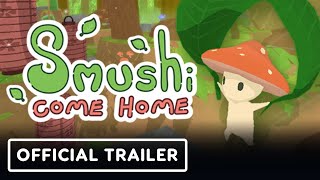 Smushi Come Home - Official Launch Trailer | Wholesome Direct 2023