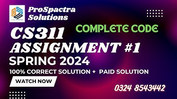 CS311 Assignment 1 Solution Spring 2024 Perfect Solution by ProSpactra Solutions