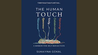 Looking at the I with a Deeper Eye Module 4 - The Context of My Childhood.4 - The Human Touch