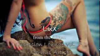 Lux - "Dragster" (Kumar ELLAWALA)