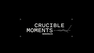 Crucible Moments - Series Trailer by Sequoia Capital 1,401 views 8 months ago 1 minute, 25 seconds