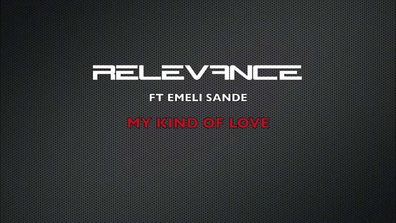 Relevance ft Emeli Sande My Kind Of Love (Dubstep Remix) HD YouTube
