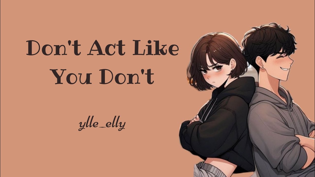Don’t Act Like You Don’t – Flirty Acoustic Pop Crush Song (Original Music + Lyrics Video) Don’t Act Like You Don’t – Flirty Acoustic Pop Crush Song (Original Music + Lyrics Video)